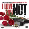 Hellgang Nootie - I Love You Not